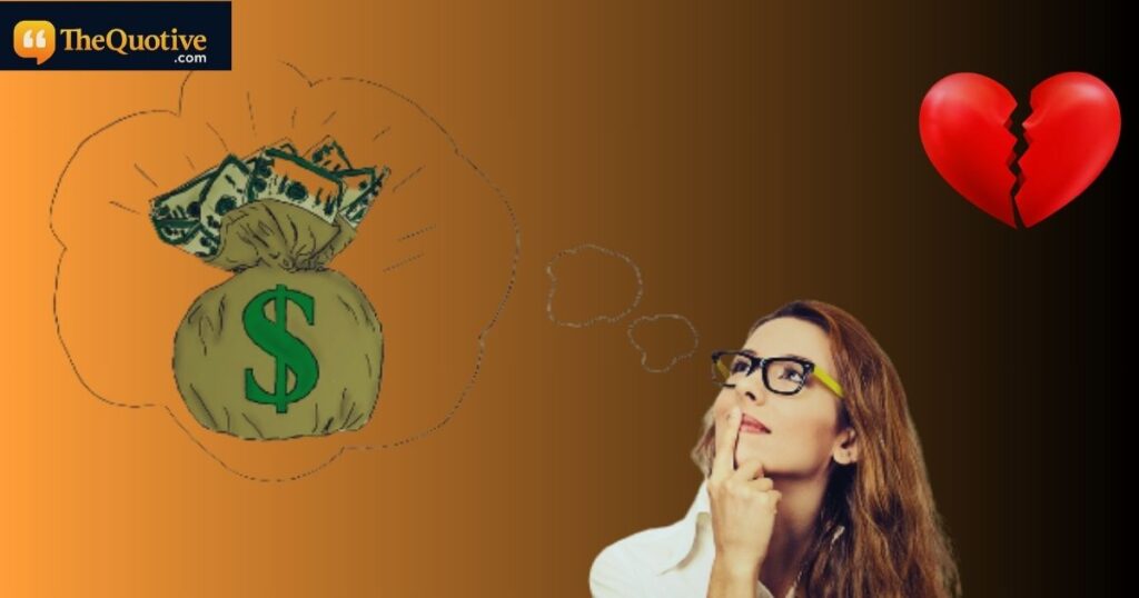 Money spoils relationship quotes for her