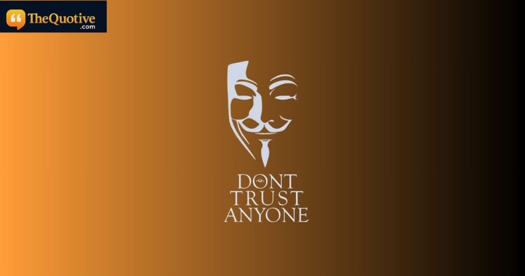 Trust no one quotes Short
