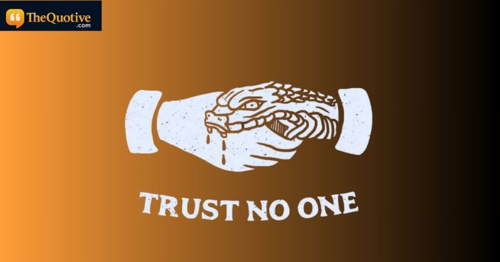 Trust no one quotes relationships
