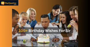 100+ Birthday Wishes For Sir Professional and Heartfelt Birthday Wishes