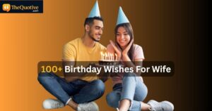 100+ Birthday Wishes For Wife: Romantic, Funny and Sweet Wishes