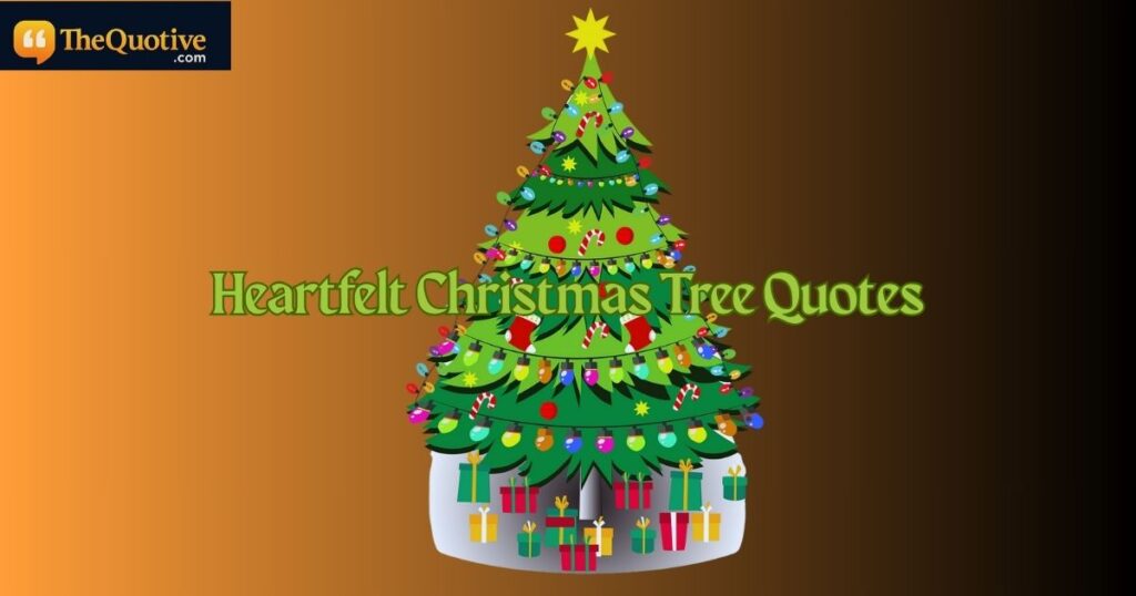 Decorating Christmas Tree Quotes