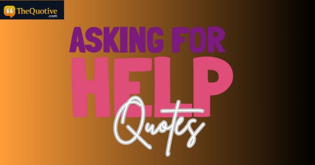 asking for help quotes short