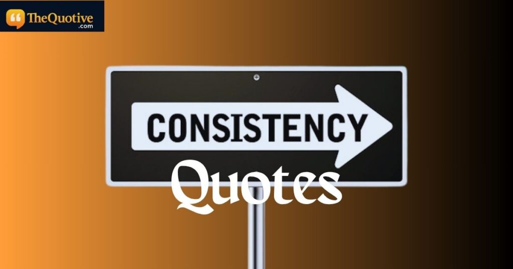 discipline and consistency quotes
