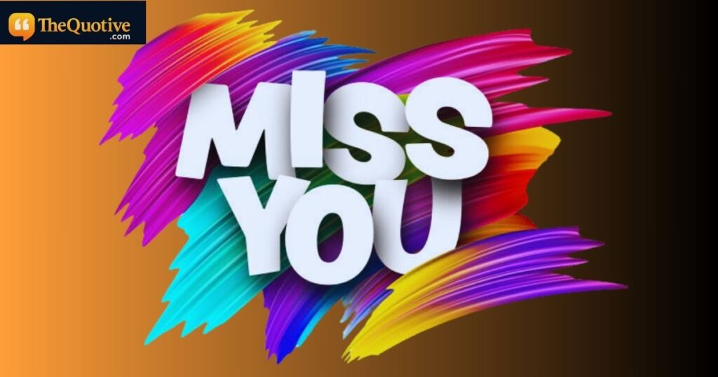 missing someone special quotes