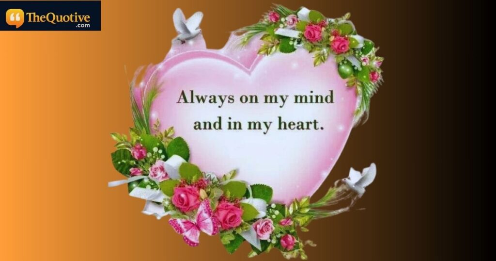 romantic always on my mind quotes