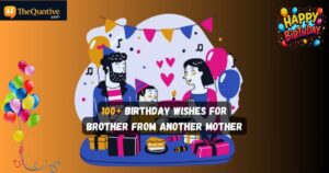 Birthday Wishes for Brother From Another Mother