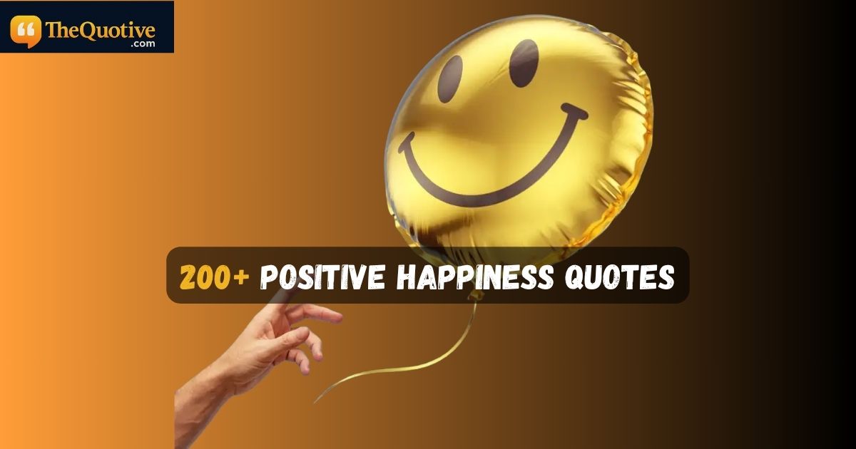 Positive Happiness Quotes